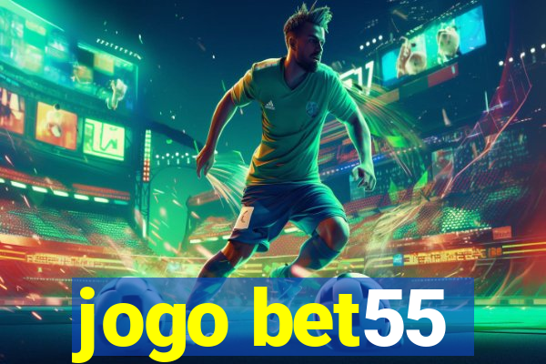 jogo bet55